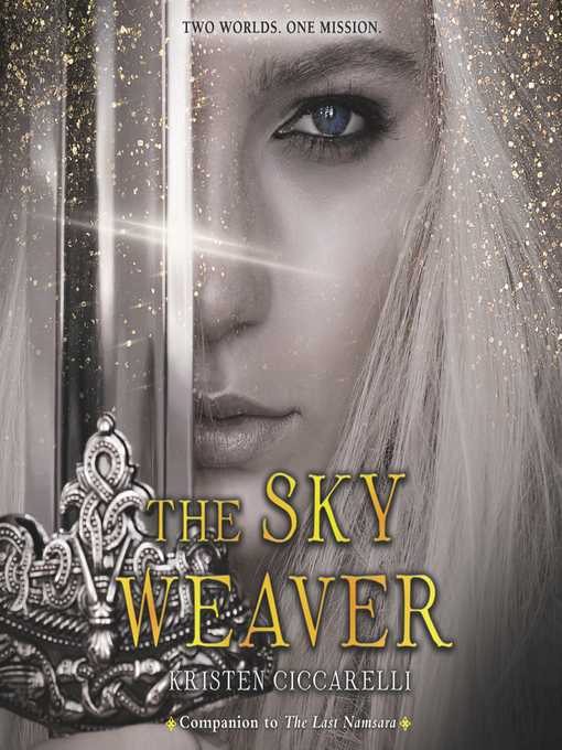 Title details for The Sky Weaver by Kristen Ciccarelli - Available